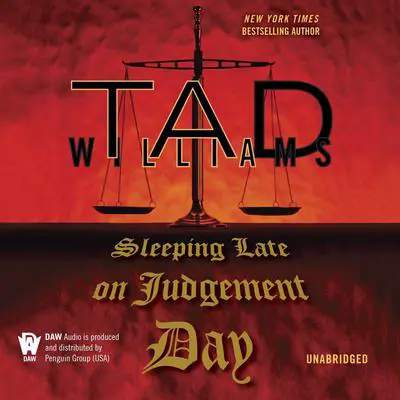 Sleeping Late On Judgement Day Audibook, by Tad Williams