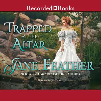 Trapped at the Altar Audibook, by Jane Feather