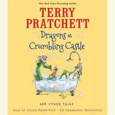 Dragons at Crumbling Castle: And Other Tales Audibook, by Terry Pratchett