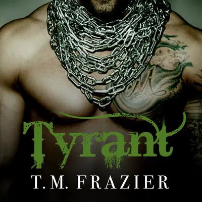 Tyrant Audibook, by T. M. Frazier