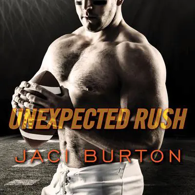 Unexpected Rush Audibook, by Jaci Burton