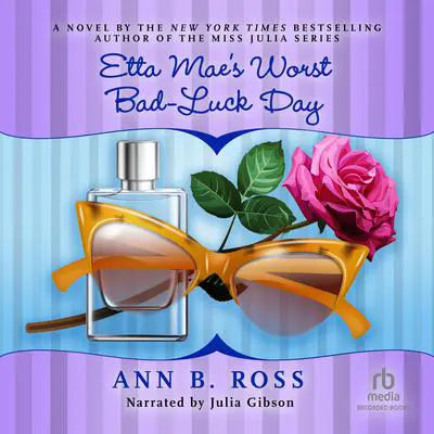 Etta Mae's Worst Bad-Luck Day Audibook, by Ann B. Ross