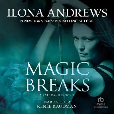 Magic Breaks Audibook, by Ilona Andrews