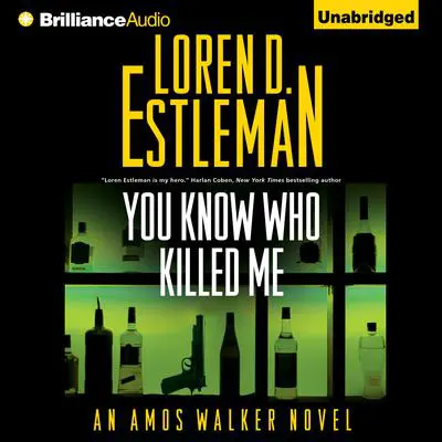 You Know Who Killed Me Audibook, by Loren D. Estleman