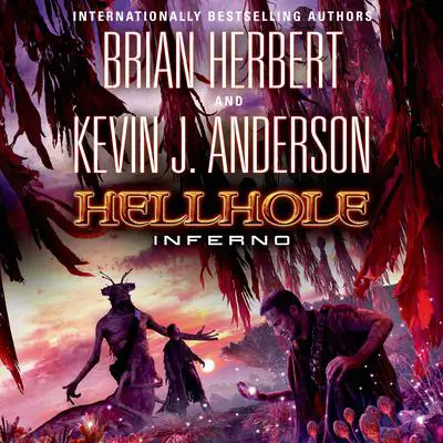 Hellhole Inferno Audibook, by Brian Herbert