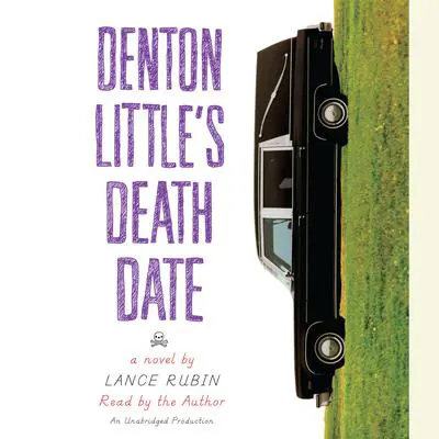 Denton Little's Deathdate Audibook, by Lance Rubin