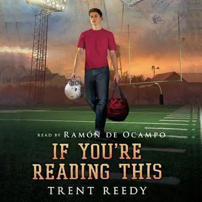 If You're Reading This Audibook, by Trent Reedy