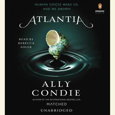 Atlantia Audibook, by Ally Condie