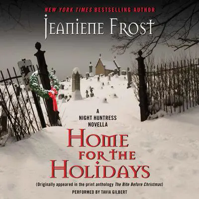 Home for the Holidays: A Night Huntress Novella Audibook, by Jeaniene Frost