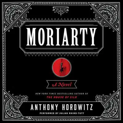 Moriarty Audibook, by Anthony Horowitz
