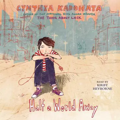Half a World Away Audibook, by Cynthia Kadohata