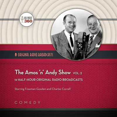 The Amos ’n’ Andy Show, Vol. 2 Audibook, by Hollywood 360