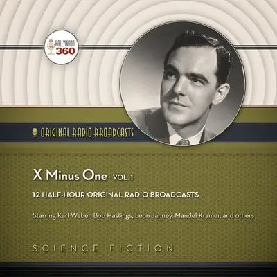 X minus One, Vol. 1 Audibook, by Hollywood 360