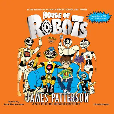 House of Robots Audibook, by James Patterson
