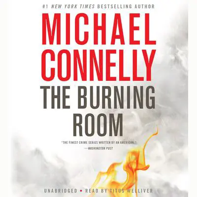 The Burning Room Audibook, by Michael Connelly
