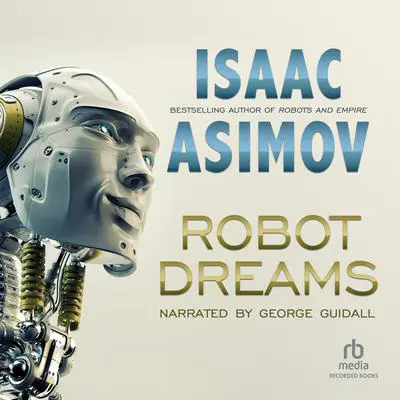 Robot Dreams Audibook, by Isaac Asimov