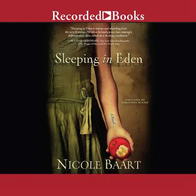 Sleeping in Eden: A Novel Audibook, by Nicole Baart