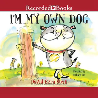I'm My Own Dog Audibook, by David Ezra Stein