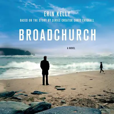 Broadchurch: A Novel Audibook, by Colin Harrison