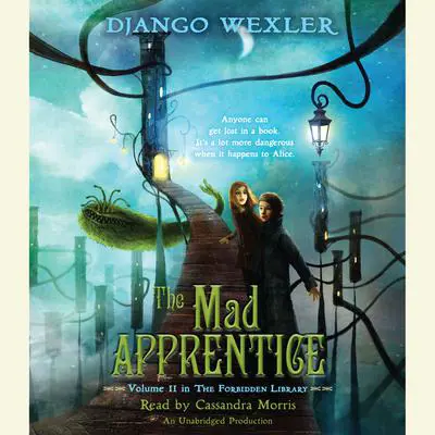 The Mad Apprentice Audibook, by Django Wexler