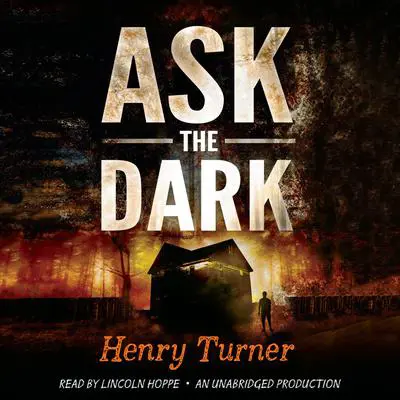 Ask the Dark Audibook, by Henry Turner