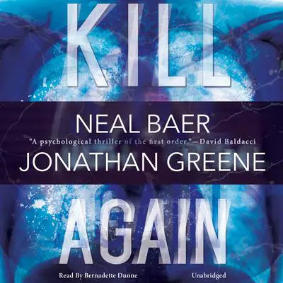 Kill Again Audibook, by Neal Baer