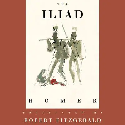 The Iliad: The Fitzgerald Translation Audibook, by Elise Broach