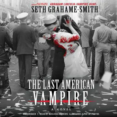 The Last American Vampire Audibook, by Seth Grahame-Smith