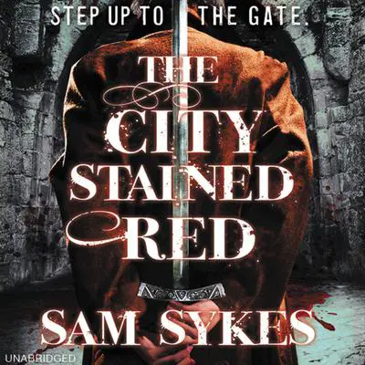 The City Stained Red Audibook, by Sam Sykes