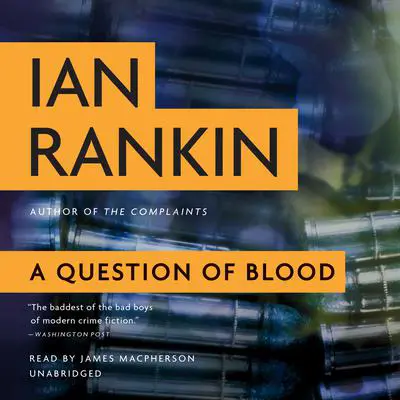 A Question of Blood: An Inspector Rebus Novel Audibook, by Ian Rankin