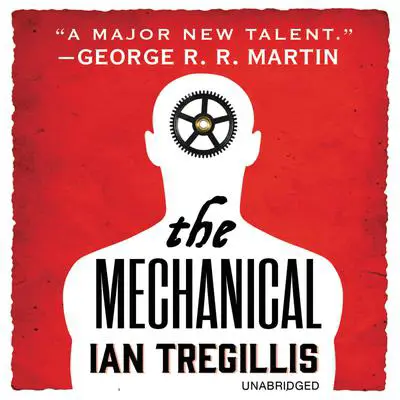 The Mechanical Audibook, by Ian Tregillis