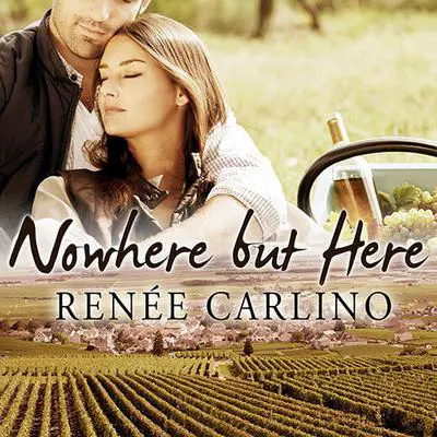 Nowhere but Here Audibook, by Renée Carlino