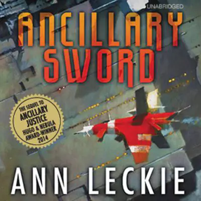 Ancillary Sword Audibook, by Ann Leckie