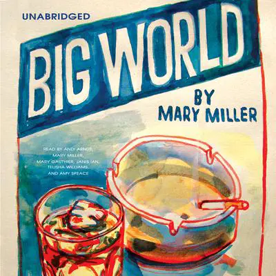 Big World Audibook, by Mary Miller