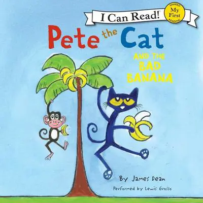 Pete the Cat and the Bad Banana Audibook, by James Dean
