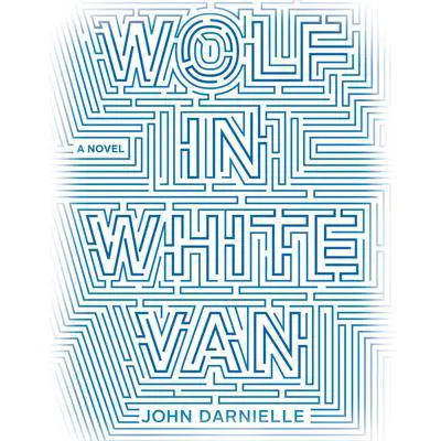 Wolf in White Van: A Novel Audibook, by John Darnielle
