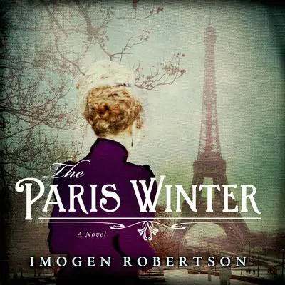 The Paris Winter: A Novel Audibook, by Imogen Robertson