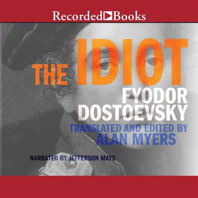 The Idiot Audibook, by Fyodor Dostoevsky