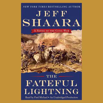 The Fateful Lightning: A Novel of the Civil War Audibook, by Jeff Shaara