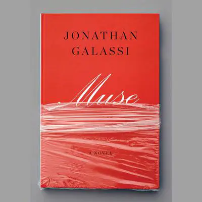 Muse: A novel Audibook, by Jonathan Galassi
