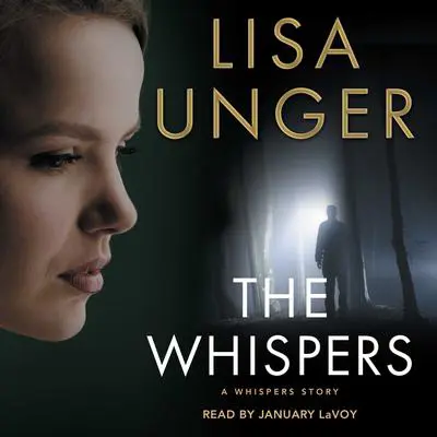 The Whispers: The Hollows - Short Story Audibook, by Lisa Unger