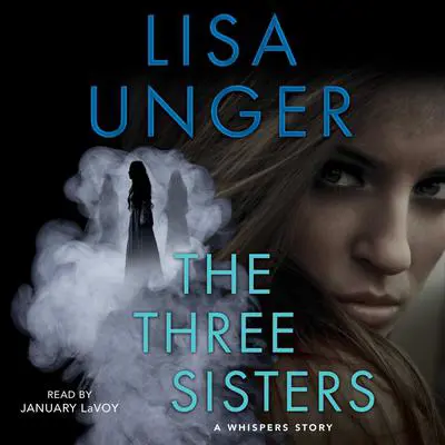 The Three Sisters: The Hollows - Short Story Audibook, by Lisa Unger