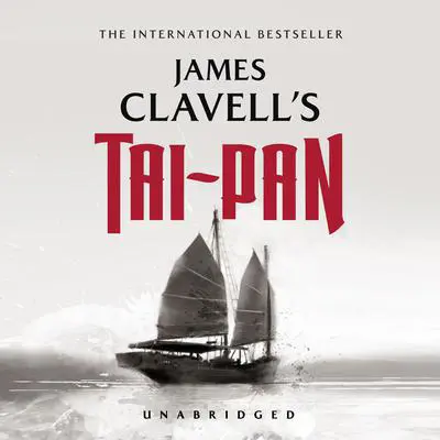 Tai-Pan Audibook, by James Clavell