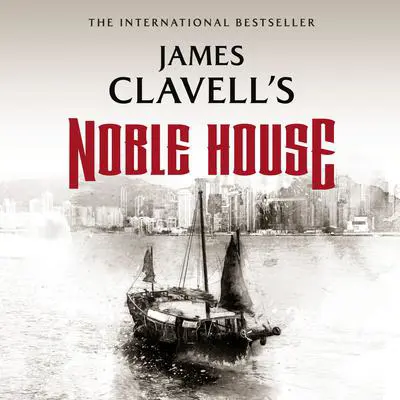 Noble House Audibook, by James Clavell