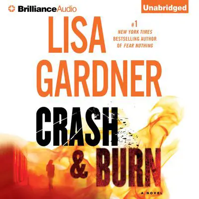 Crash & Burn Audibook, by Lisa Gardner