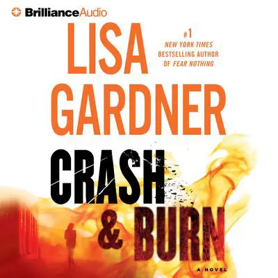 Crash & Burn Audibook, by Lisa Gardner