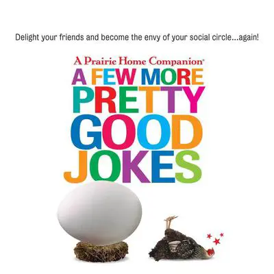 A Few More Pretty Good Jokes Audibook, by Garrison Keillor
