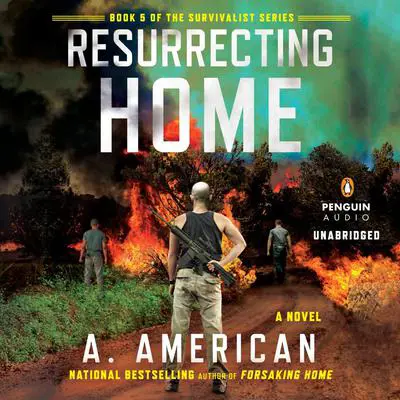 Resurrecting Home: A Novel Audibook, by A. American