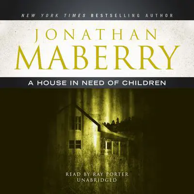 A House in Need of Children Audibook, by Jonathan Maberry