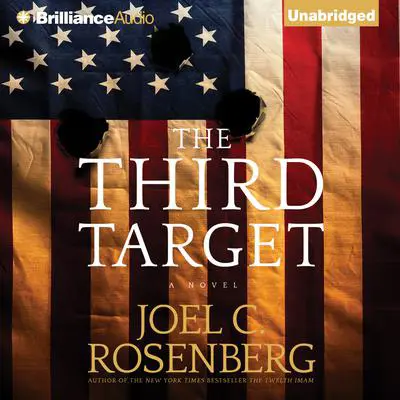 The Third Target Audibook, by Joel C. Rosenberg